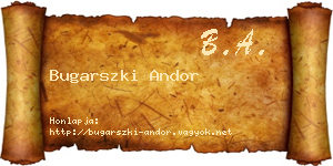 Bugarszki Andor névjegykártya